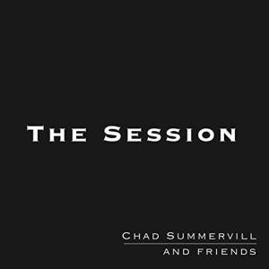 The Session by Chad Summervill